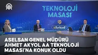 ASELSAN Genel Müdürü Ahmet Akyol AA Teknoloji Masası'na konuk oldu
