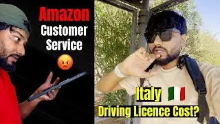 Italy Driving Licence Cost 💰 | Car Plan + Amazon Customer Service Fight 😡