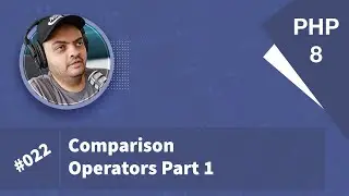 Learn PHP 8 In Arabic 2022 - #022 - Comparison Operators - Part 1