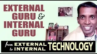 Internal & External Guru | From Outer Technology to Inner Technology
