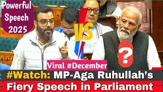Muslim Identity|Warm Speech|Aaga Ruhullah|2025|Parliament 