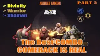 THE BEST COMBO DIVINITY AUTO CHESS GAK ADA OBAT INI MUSUH KENA COMEBACK SEMUA II PART 2