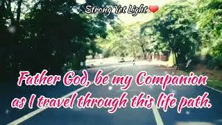 Father God, Be My Companion | A Short Prayer 🙏