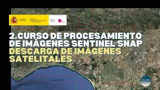(02) Curso de procesamiento de imágenes Sentinel con SNAP –Descarga de imágenes satelitales