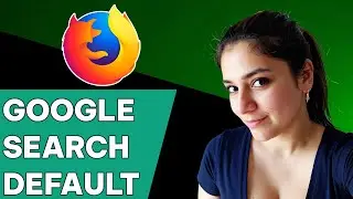 How to Set Google as Default Search Engine on Firefox