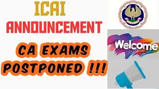 ICAI NEWS : CA EXAMS POSTPONED | ICAI May 2021 EXAMS POSTPONED