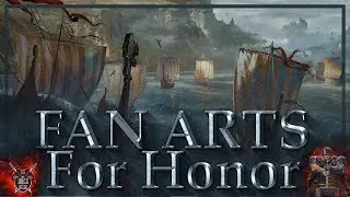 FAN ARTS---For Honor---Фан Арты