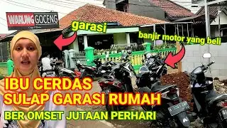 IBU CERDAS SULAP GARASI RUMAH BEROMSET JUTAAN PERHARI WARUNG GOCENG DEPOK| IDE BISNIS IDE USAHA