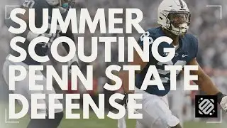 Summer Scouting: Breaking Down the Penn State Defense | 2026 NFL Draft Analysis & Prospect Preview