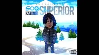 Kaemor - All On Me (Soo Superior) [HQ]