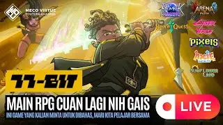 🔴 Ga Bosen Main Game RPG Cuan Lain? - 77-Bit - MECO LIVE 2025 #60