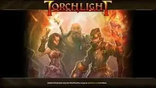 Torchlight with Ethise7 episode 1 The Ember.