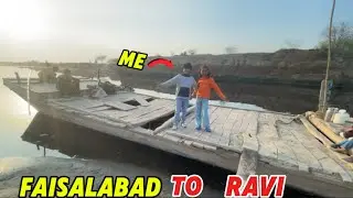 Faisalabad To Ravi🏞️
