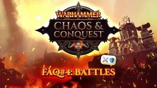 FAQ Video #4: BATTLES - Warhammer: Chaos & Conquest