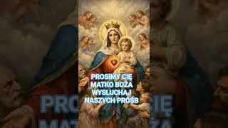 Maryjo m&oacute;dl się za nami