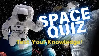 Think You Know Space? 10 Easy Space Quiz Questions That&rsquo;ll Test Your Knowledge!