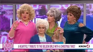 The Golden Girls Live | KRON4's Live! in the Bay