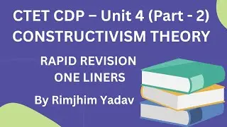 'Unit 4 (Part- 2) Constructivism Theory CTET CDP RAPID REVISION ONE LINERS #teachingexams #cdp #ctet