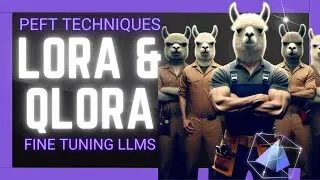 LoRA & QLoRA Explained In-Depth | Finetuning LLM Using PEFT Techniques