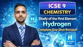 Hydrogen | ICSE Class 9 Chemistry | Complete One Shot Revision #icse #icse9th