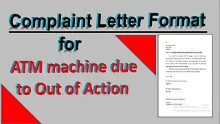 Complaint Letter against ATM Machine due to out of Action | Complaint about ATM machine