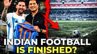 Indian Football Is Finished? Messi&rsquo;s India Tour Exposed a Harsh Reality