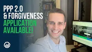 PPP 2 Application & NEW Forgiveness Form [SBA] | How to Apply For PPP Loan 2 + PPP Loan Forgiveness