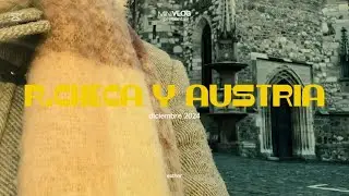 Vlog Austria y Rep&uacute;blica Checa (diciembre 2024)
