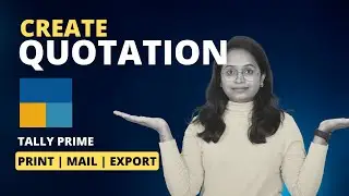 Generate Quotation in Tally Prime | Quotation को Export,Print,Mail कैसे किया जाता हे