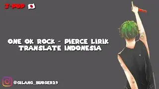 Lagu sedih | One Ok Rock pierce lirik + terjemah