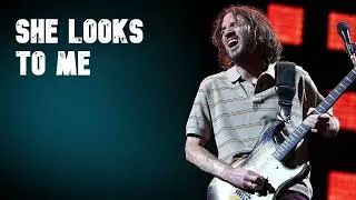 John Frusciante - She Looks to Me