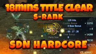 Sea Dragon Nest Hardcore 18 mins S RANK TITLE CLEAR