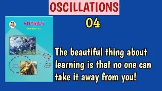 Oscillations || Lec 04 || Physics Class 12 || i-SCIENCE