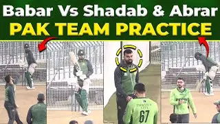 Babar Azam Power Hitting | King Vs Shadab & Abrar | Pak Team Practice