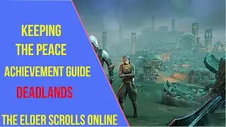 ESO Keeping the Peace Achievement Guide - Deadlands