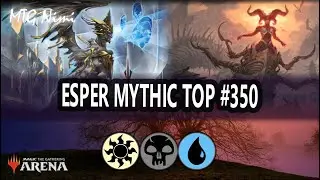 ESPER MYTHIC TOP #350 Phyrexia All Will Be One | Standard Gameplay | MTG Arena