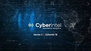 CyberIntel - State Sponsored Attacks and Geopolitical Instability