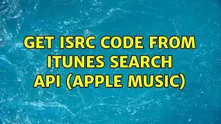 Get ISRC code from iTunes Search API (Apple music)