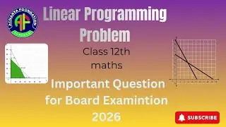 LPP Important Questions | Linear Programming Problem Part-2 | Class 12