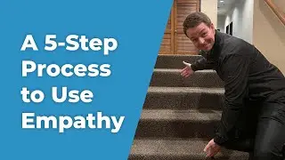 A 5-Step Process to Use Empathy