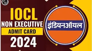 IOCL Non Executive Admit Card 2024, Direct Hall Ticket Link