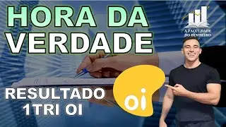 OIBR3 - BALAN&Ccedil;O DO 1&ordm; TRI | RESULTADOS QUE PODEM MUDAR A HIST&Oacute;RIA PARA AS A&Ccedil;&Otilde;ES DE OI - OIBR3 OIBR4