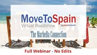 Move to Spain Webinar - Full Version - No Edit