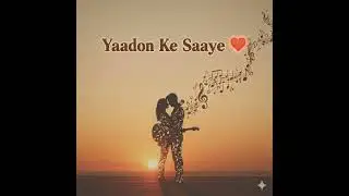 &ldquo;Yaadon Ke Saaye ❤️ | Lyrics: Mohit Rathod | Old School Romantic Hindi Song 2025&rdquo;