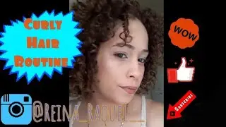 Curly Hair Routine @Reina Raquel
