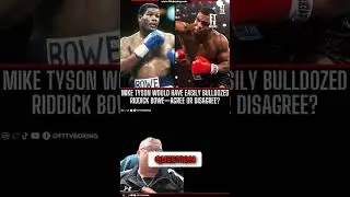 Would Prime Mike Tyson Have Bulldozed Riddick Bowe? 🤔🔥🥊 #shorts