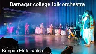 Barnagar college folk orchestra youth fastival 2025# composition bitupan saikia