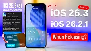 iOS 26.3 (a) Security testing Update Released - Where is IOS 26.3 Beta2 & iOS 26.2.1 -What To Expect