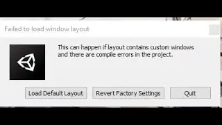 unity failed to load window layout HATASI [TÜRKÇE]