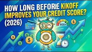 How Long Before Kikoff Improves Your Credit Score? (2026)